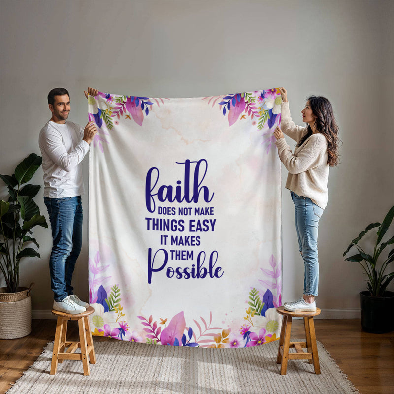 Faith Does Not Make Things Easy – Mink Touch Fleece Blanket - Baker's General Store